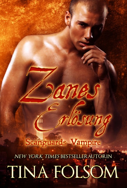 Zanes Erlösung (Scanguards Vampire - Buch 5) - Tina Folsom