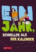 Cover-Bild zum Titel 'Ein Jahr, schneller als der Kalender' von 'Lilly Axster'