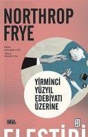Yirminci Yüzyil Edebiyati Üzerine - Northrop Frye