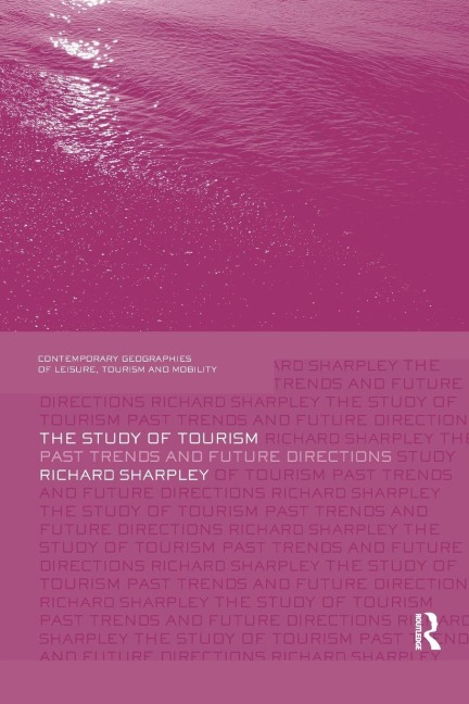 The Study of Tourism - Richard Sharpley