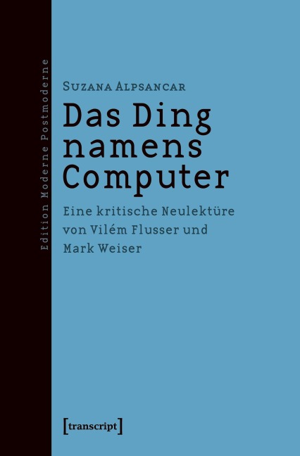 Das Ding namens Computer - Suzana Alpsancar
