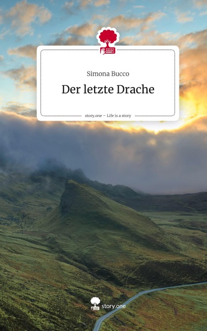 Der letzte Drache. Life is a Story - story.one - Simona Bucco