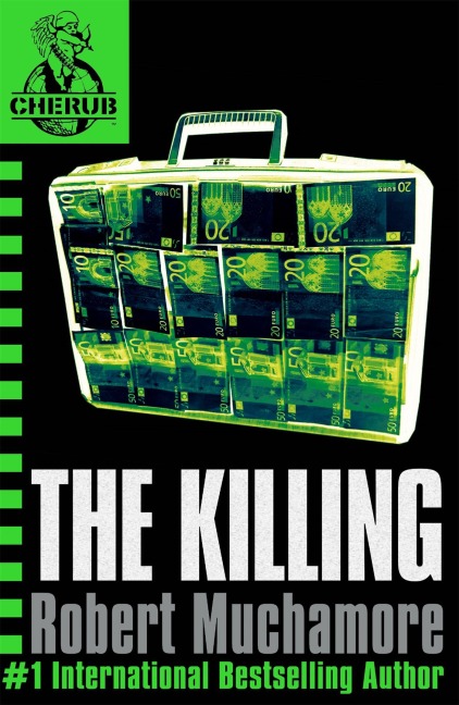 CHERUB: The Killing - Robert Muchamore