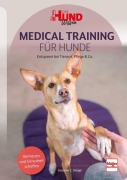 Cover-Bild zum Titel 'Medical Training für Hunde' von 'Susanne C. Steiger'