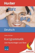 Kurzgrammatik Deutsch - Monika Reimann