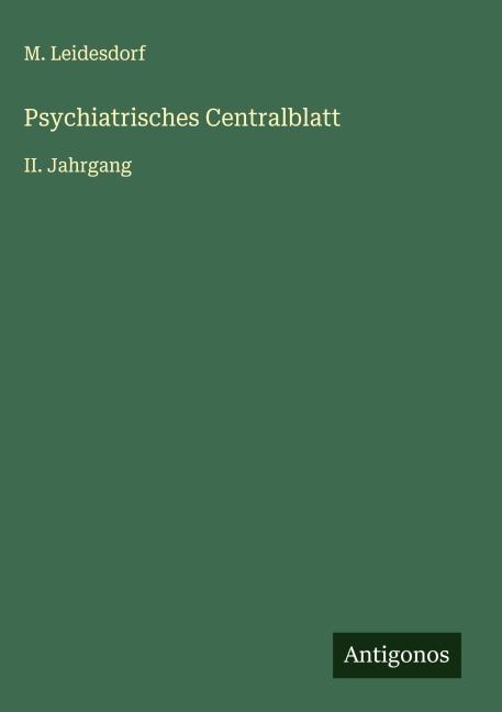 Psychiatrisches Centralblatt - M. Leidesdorf