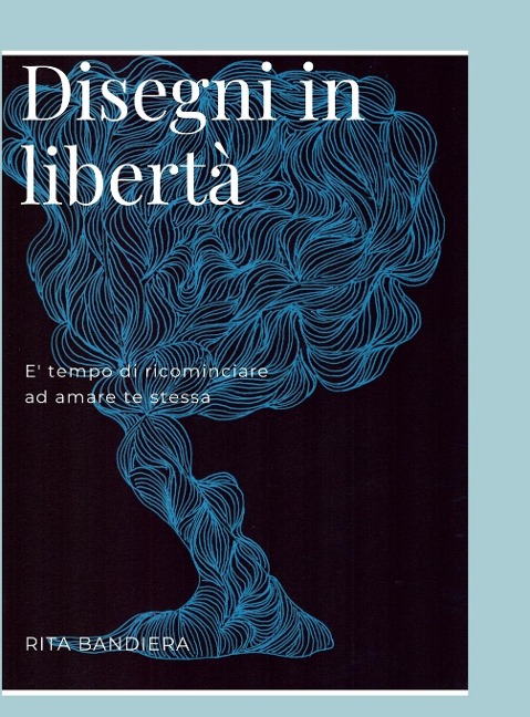 Disegni in Liberta' - Rita Bandiera