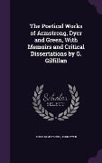 Cover-Bild zum Titel 'The Poetical Works of Armstrong, Dyer and Green, With Memoirs and Critical Dissertations by G. Gilfillan' von 'John Armstrong, John Dyer'