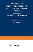 Ergebnisse der Chirurgie und Orthopädie - Hermann Küttner, Erwin Payr