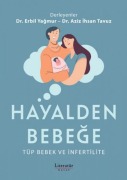 Cover-Bild zum Titel 'Hayalden Bebege - Tüp Bebek ve Infertilite' von 'Erbil Yagmur'