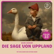 Cover-Bild zum Titel 'Die Sage von Uppland (Nils Holgersson, Folge 33)' von 'Selma Lagerlöf'