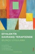 Cover-Bild zum Titel 'Diyalektik Davranis Terapisinde Bilincli Uygulama' von 'Tali Boritz, Shelley Mcmain, Alexandre Vaz'