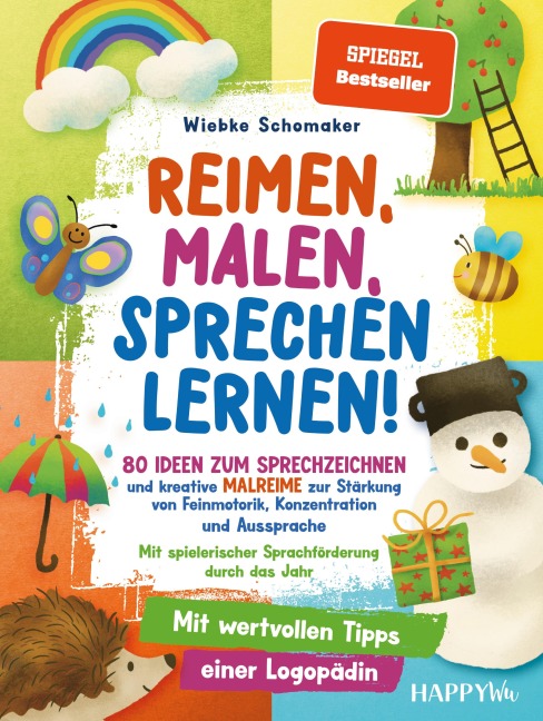 Reimen, Malen, Sprechen lernen! 80 Ideen zum Sprechzeichnen und kreative Malreime zur Stärkung von Feinmotorik, Konzentration und Aussprache - Wiebke Schomaker