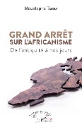 Cover-Bild zum Titel 'Grand arrêt sur l'Africanisme' von 'Tamba'