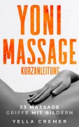 Cover-Bild zum Titel 'Yonimassage Kurzanleitung' von 'Yella Cremer'