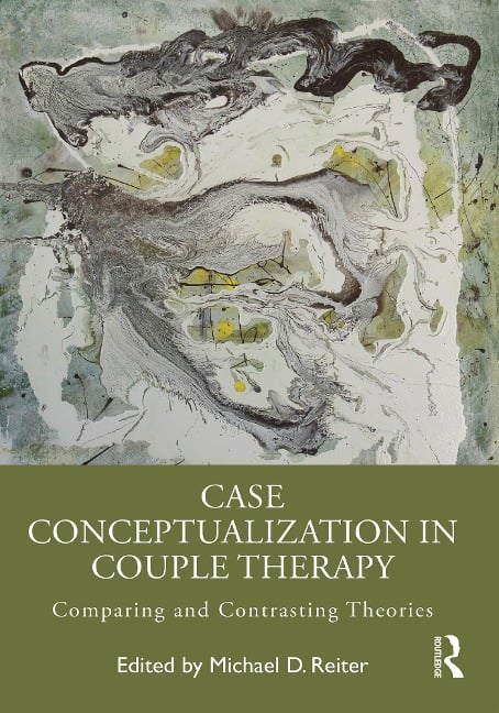 Case Conceptualization in Couple Therapy - 
