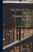 Cover-Bild zum Titel 'Les Dieux S'en Vont, D'annunzio Reste' von 'Filippo Tommaso Marinetti, Ugo Valeri'