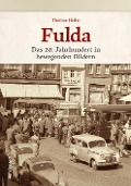 Cover-Bild zum Titel 'Fulda' von 'Thomas Heiler, Stadt Fulda Kulturamt'