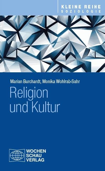 Religion und Kultur - Marian Burchardt, Monika Wohlrab-Sahr