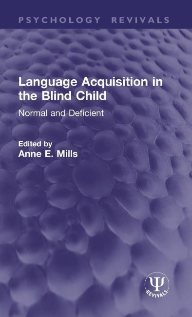 Language Acquisition in the Blind Child - 