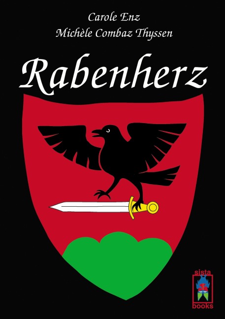 Rabenherz - Carole Enz, Michèle Combaz Thyssen