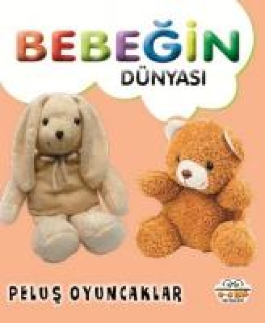 Bebegin Dünyasi Pelus Oyuncaklar - Muhammet Cüneyt Özcan