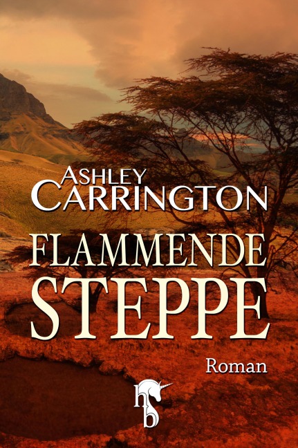 Flammende Steppe - Ashley Carrington