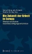 Cover-Bild zum Titel 'Die Zukunft der Arbeit in Europa' von ''