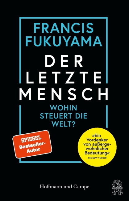 Der letzte Mensch - Francis Fukuyama