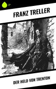 Cover-Bild zum Titel 'Der Held von Trenton' von 'Franz Treller'