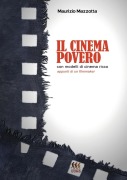 Il cinema povero con modelli di cinema ricco - Maurizio Mazzotta