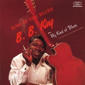 King Of The Blues+My Kind Of Blues+5 Bonus Tra - B. B. King