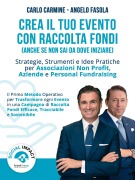 Cover-Bild zum Titel 'Crea il Tuo Evento con Raccolta Fondi Anche se Non Sai da Dove Iniziare (TrustMeUp)' von 'Carlo Carmine, Angelo Fasola'