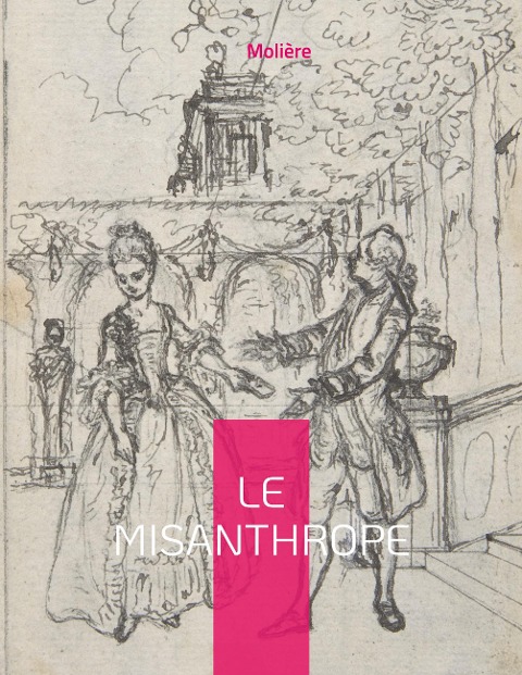 Le Misanthrope - Molière