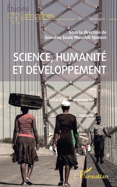 Science, humanité et développement - Mouchili Njimom