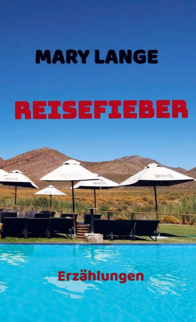 Reisefieber - Mary Lange