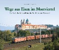 Wege aus Eisen im Mostviertel - Peter Wegenstein