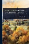 Cover-Bild zum Titel 'Souvenirs Du GÃ(c)nÃ(c)ral Cte. Fleury, Volume 1...' von ''