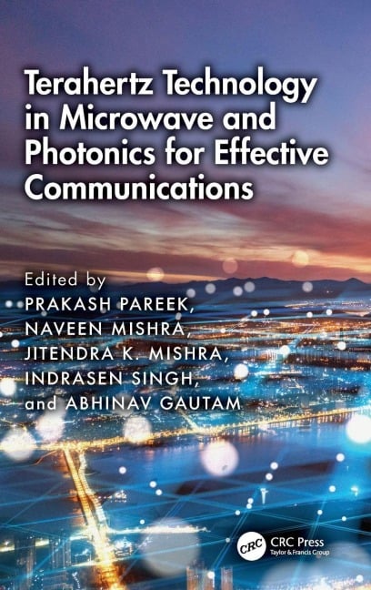 Terahertz Technology in Microwave and Photonics for Effective Communications - 