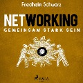 Cover-Bild zum Titel 'Networking ¿ Gemeinsam stark sein' von 'Friedhelm Schwarz'