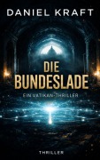 Cover-Bild zum Titel 'Die Bundeslade' von 'Daniel Kraft'