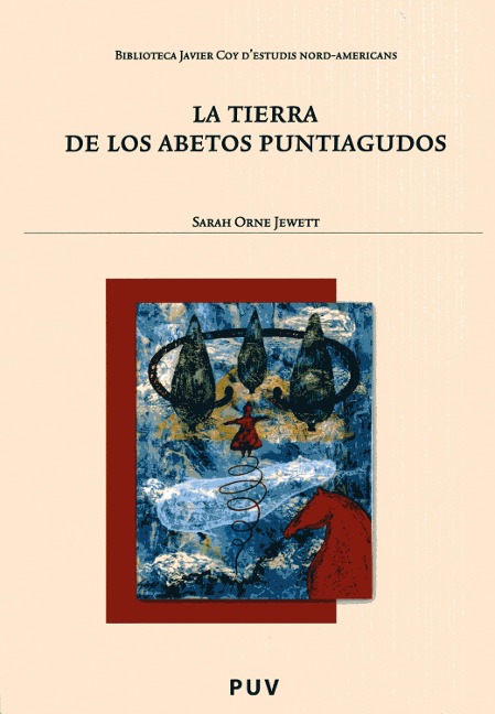 La tierra de los abetos puntiagudos - Sarah Orne Jewett