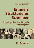 Cover-Bild zum Titel 'Erinnern, Strukturieren, Schreiben' von 'Isa Schikorsky'
