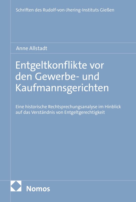Entgeltkonflikte vor den Gewerbe- und Kaufmannsgerichten - Anne Allstadt
