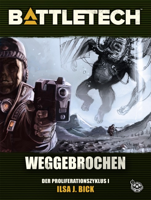 BattleTech - Weggebrochen - Ilsa J. Bick