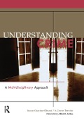 Cover-Bild zum Titel 'Understanding Crime' von 'Susan Guarino-Ghezzi, A. Javier Trevino'
