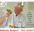 Cover-Bild zum Titel 'Wilhelm Wolpert - live erlebt!' von 'Wilhelm Wolpert'