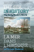 Cover-Bild zum Titel 'The Sea in History - The Early Modern World' von ''
