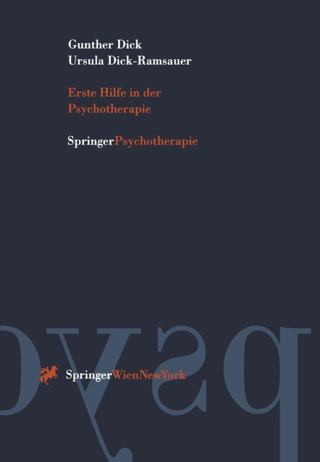 Erste Hilfe in der Psychotherapie - Ursula Dick-Ramsauer, Gunther Dick