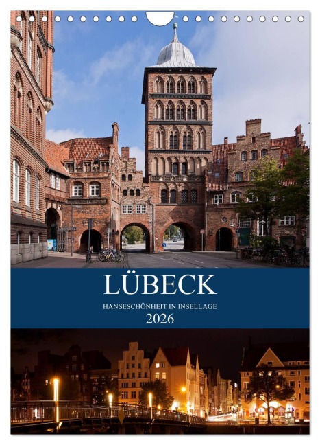 Lübeck - Hanseschönheit in Insellage (Wandkalender 2026 DIN A4 hoch), CALVENDO Monatskalender - U. Boettcher